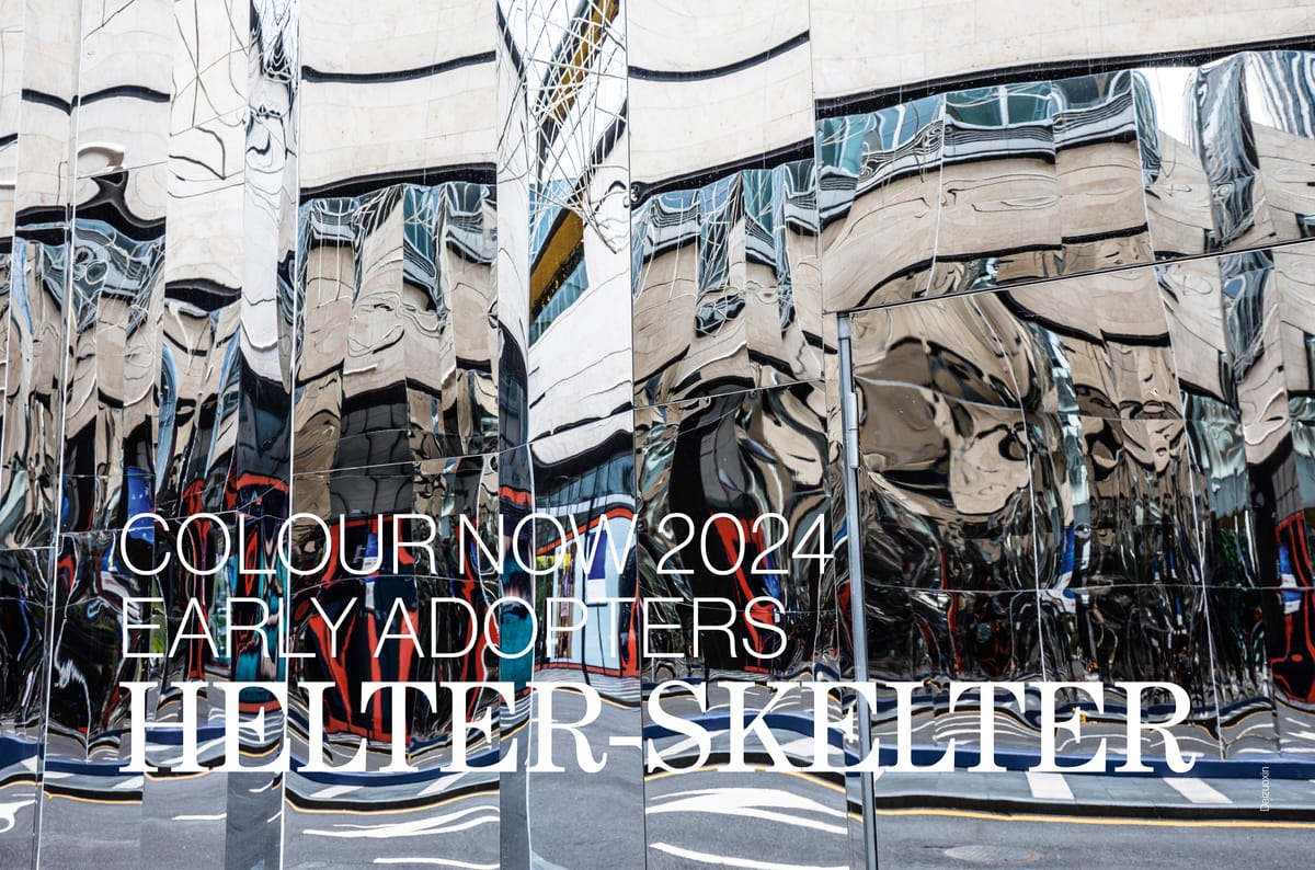 Colour Now 2024 | Early Adopters | HELTER-SKELTER