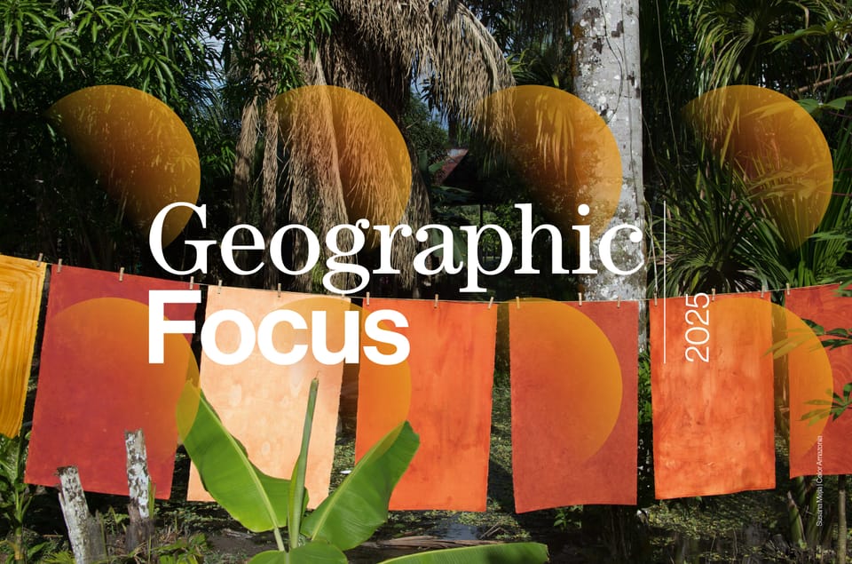 Geographic Focus 2025